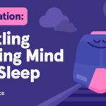 Racing Thoughts While Trying To Sleep Try This.