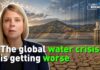 Global water crisis: Why climate change and AI are putting water supplies at risk